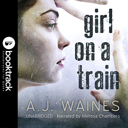 Audiolibro Girl on a Train (Booktrack Edition)