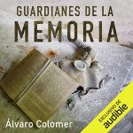 Audiolibro Guardianes de la Memoria
