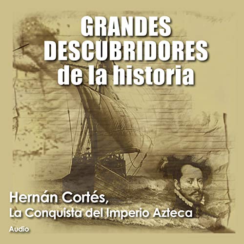 Audiolibro Hernán Cortés