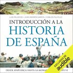 Audiolibro Introducción a la historia de España