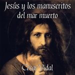 Audiolibro Jesús y los manuscritos del mar muerto