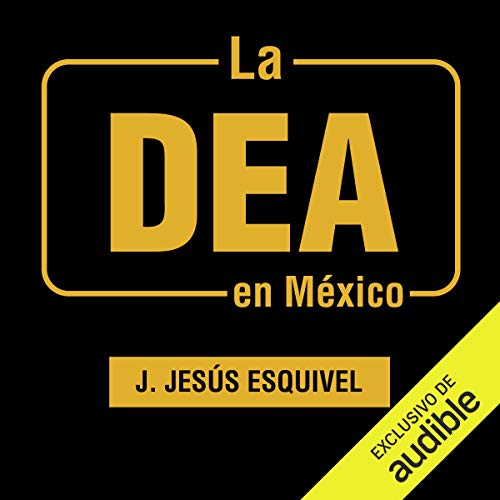 Audiolibro La DEA en México