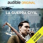 Audiolibro La Guerra Civil Escuchada