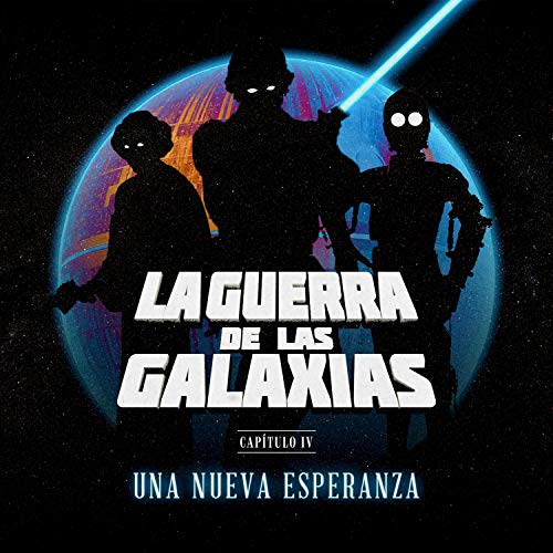 Audiolibro La Guerra de las Galaxias - Una Nueva Esperanza