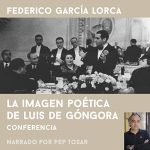 Audiolibro La Imagen Poética de Luís de Góngora. Narrado por Pep Tosar
