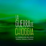 Audiolibro La guerra de Chioggia: La rivalidad entre dos reinos italianos Génova y Venecia