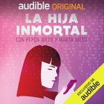 Audiolibro La hija inmortal