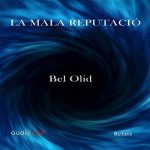 Audiolibro La mala reputació [Bad Reputation] (Audiolibro en Catalán)