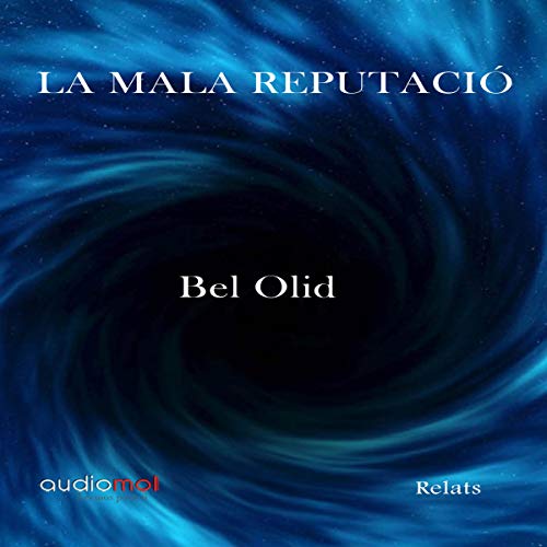 Audiolibro La mala reputació [Bad Reputation] (Audiolibro en Catalán)