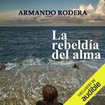 Audiolibro La rebeldía del almab