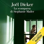 Audiolibro La scomparsa di Stephanie Mailer