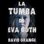 Audiolibro La tumba de Eva Goth