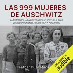 Audiolibro Las 999 mujeres de Auschwitz