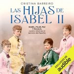 Audiolibro Las hijas de Isabel II