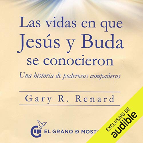 Audiolibro Las vidas en que Jesús y Buda se conocieron