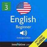 Audiolibro Learn English with Innovative Language's Proven Language System - Level 3: Beginner English