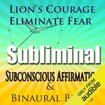 Audiolibro Lion's Courage Subliminal Hypnosis
