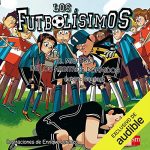 Audiolibro Los Futbolisimos 01. El Misterio De Los Arbitros Dormidos (Narración en Castellano)