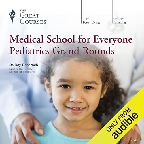 Audiolibro Medical School for Everyone: Pediatrics Grand Rounds