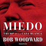 Audiolibro Miedo: Trump en la Casa Blanca