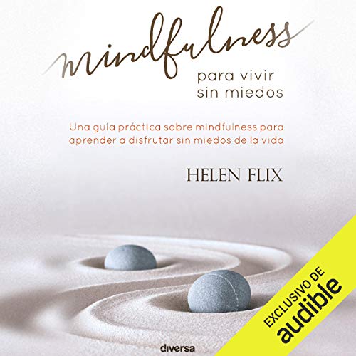 Audiolibro Mindfulness Para Vivir Sin Miedos