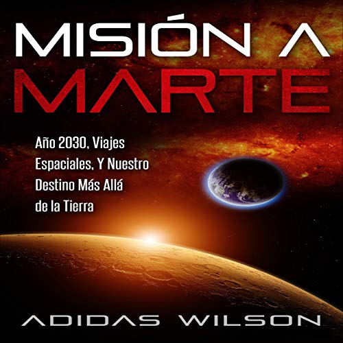 Audiolibro Misión a Marte: Año 2030