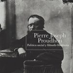 Audiolibro Pierre Joseph Proudhon: Político social y filósofo libertario