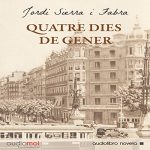 Audiolibro Quatre dies de gener [Four days of January] (Audiolibro en Catalán)