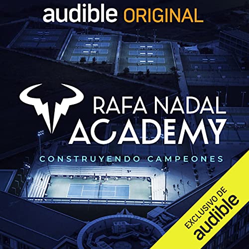 Audiolibro Rafa Nadal Academy
