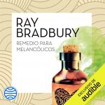 Audiolibro Remedio para melancólicos (Narración en Castellano)