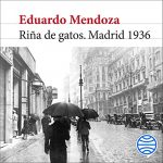 Audiolibro Riña de gatos. Madrid 1936
