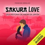 Audiolibro Sakura Love (Narración en Castellano)