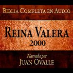 Audiolibro Santa Biblia - Reina Valera 2000 Biblia Completa en audio (Spanish Edition)