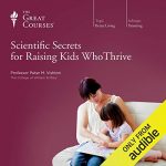 Audiolibro Scientific Secrets for Raising Kids Who Thrive