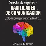 Audiolibro Secretos de Expertos - Habilidades de Comunicación