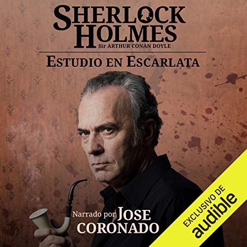Audiolibro Sherlock Holmes – Estudio en escarlata