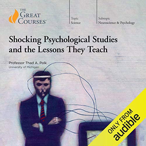 Audiolibro Shocking Psychological Studies and the Lessons They Teach