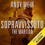 Audiolibro Sopravvissuto - The martian