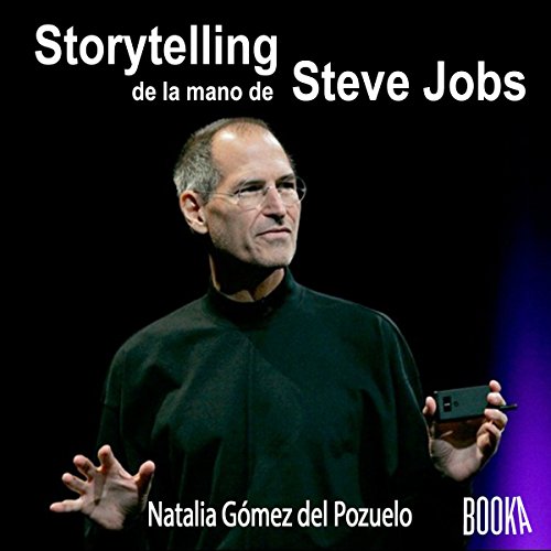 Audiolibro Storytelling de la Mano de Steve Jobs