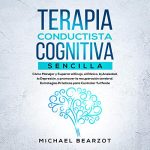 Audiolibro Terapia Conductista Cognitiva Sencilla