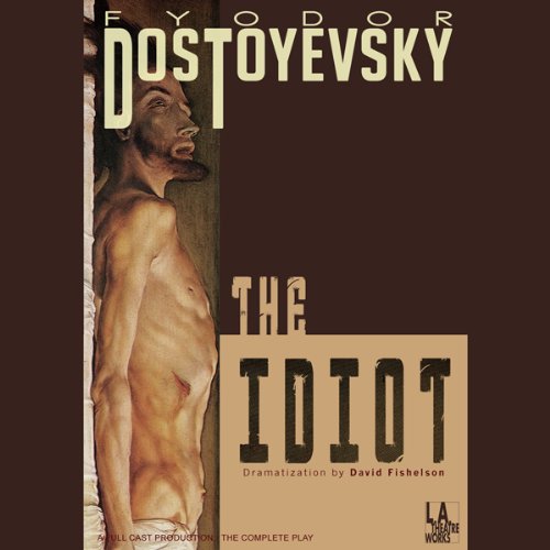 Audiolibro The Idiot (Dramatized)