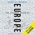 Audiolibro The Strange Death of Europe