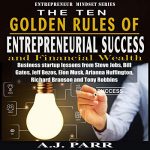 Audiolibro The Ten Golden Rules of Entrepreneurial Success and Financial Wealth