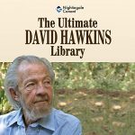 Audiolibro The Ultimate David Hawkins Library