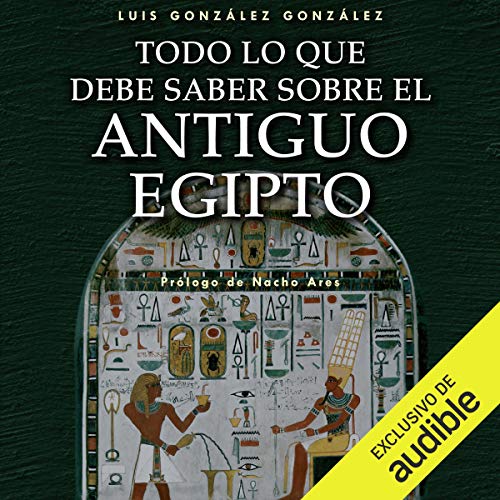 Audiolibro Todo lo que debe saber sobre el Antiguo Egipto
