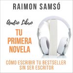 Audiolibro Tu Primera Novela