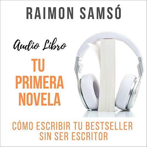 Audiolibro Tu Primera Novela