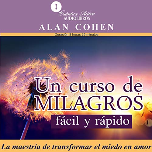 Audiolibro Un Curso de Milagros Fácil y Rápido
