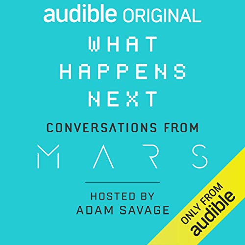 Audiolibro What Happens Next? Conversations from MARS