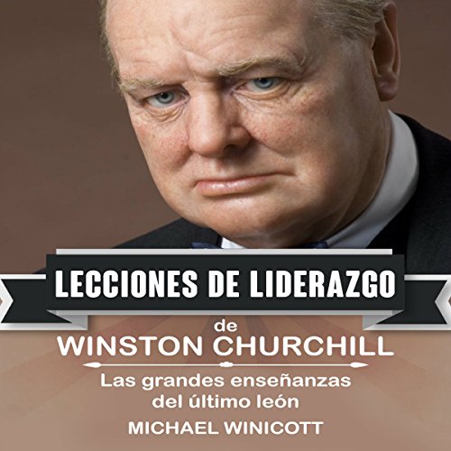 Audiolibro Winston Churchill: Lecciones de Liderazgo